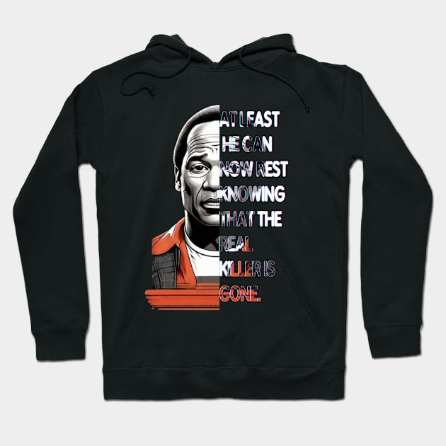 Oj Simpson Hoodie by unn4med